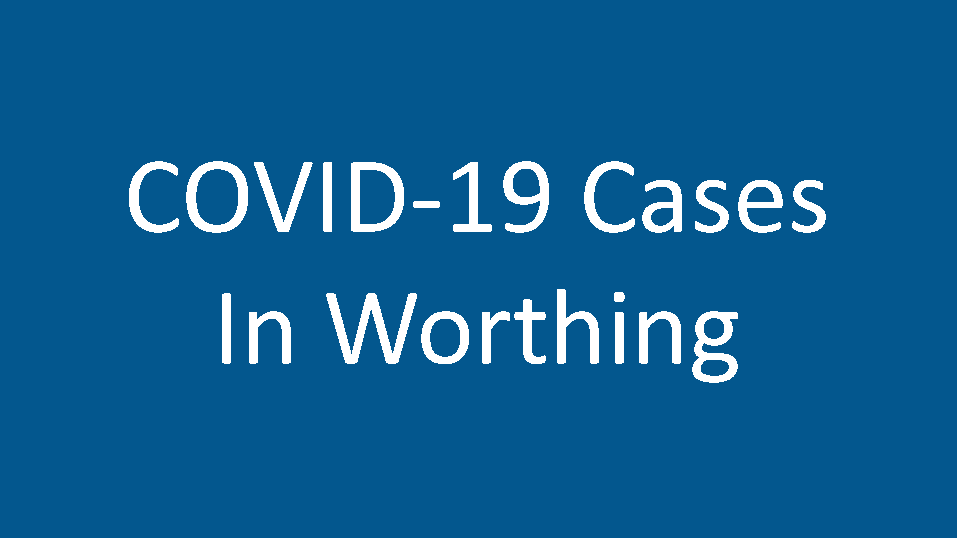COVID Cases in Worthing